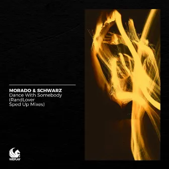 Dance with Somebody (RandLover Sped Up Mixes) by Morado & Schwarz