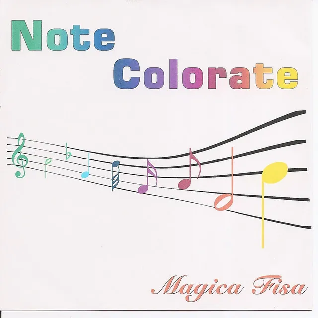 Note Colorate. Magica Fisa