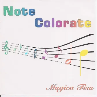 Note Colorate. Magica Fisa by Maffi