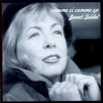 comme ci comme ca by Janet Seidel