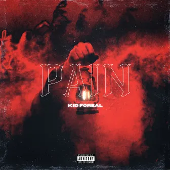 Pain by Kid Foreal