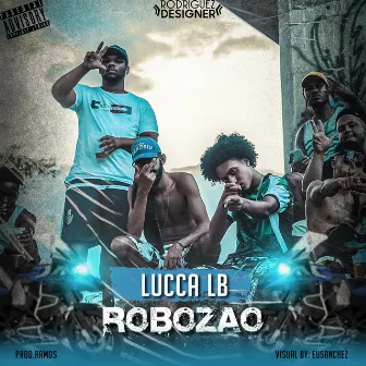 Robozão by Lucca LB