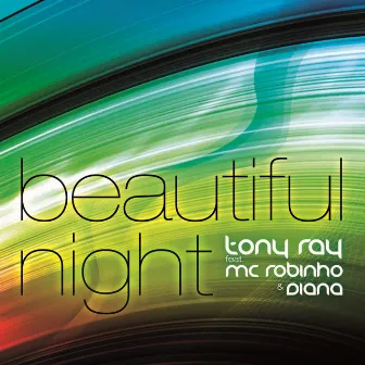 Beautiful Night by Tony Ray