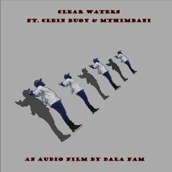 Clear Waters by Dala Fam