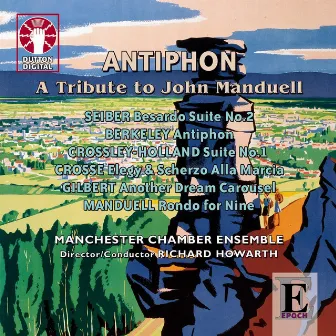 Antiphon: A Tribute To John Manduell by The Manchester Chamber Ensemble