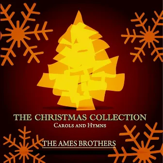 The Christmas Collection - Carols and Hymns by The Ames Brothers