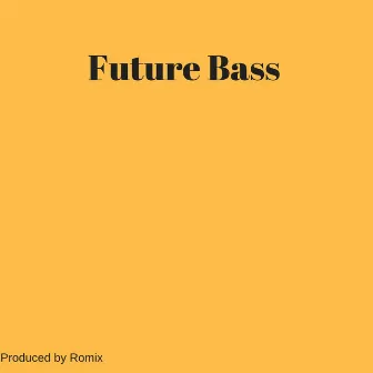 Future Bass Stuff by Romix