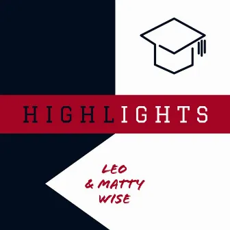 Highlights by Matty Wise