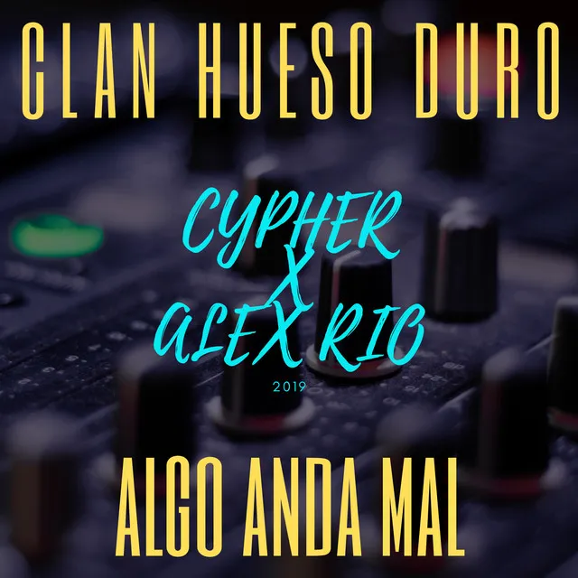 Algo Anda Mal (Cypher)