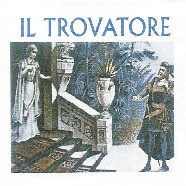 Il trovatore, Act II: "Perche piangete"