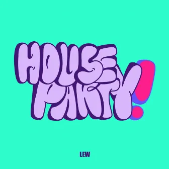 HOUSEPARTY! by Lewis Park