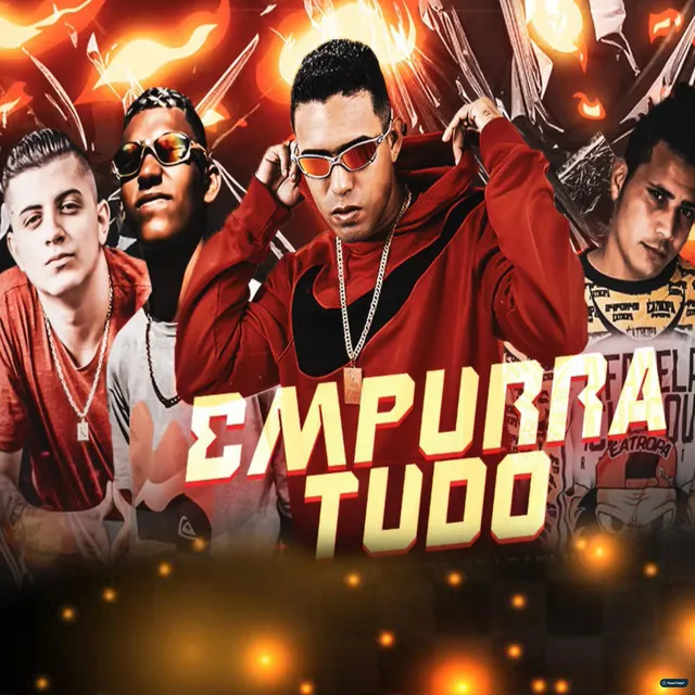 Empurra Tudo (feat. Carlinho na Voz)