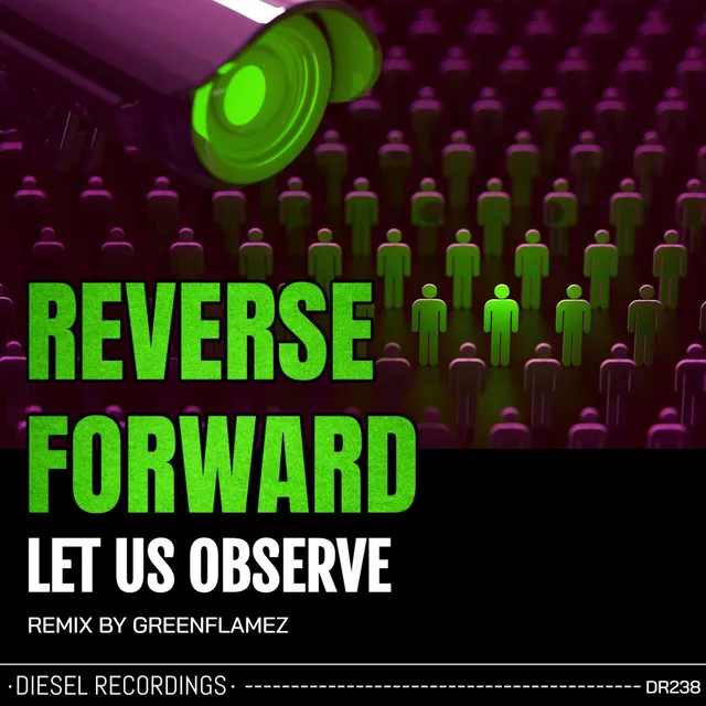 Let Us Observe - GreenFlamez Remix