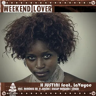 Weekend Lover Remixes by H Justini