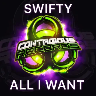 All I Want by Swifty