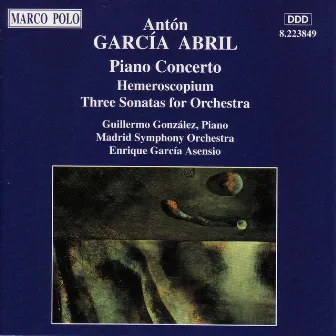 Abril: Piano Concerto / Hemeroscopium / 3 Sonatas for Orchestra by Unknown Artist