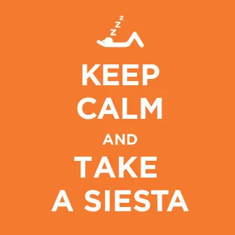 Keep Calm - Take a Siesta by Zenix