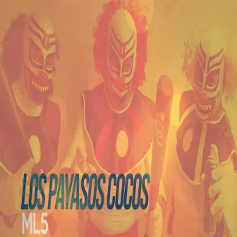 Los Payasos Cocos by Unknown Artist