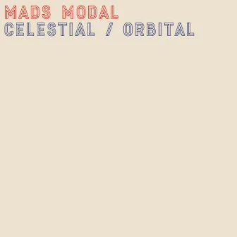 Celestial / Orbital by MADS MODAL