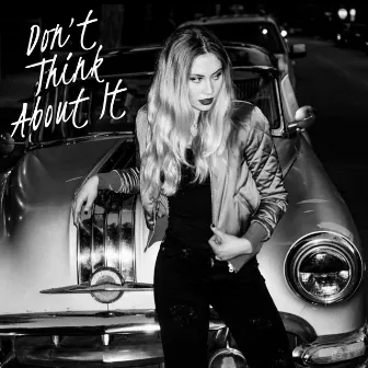 Don't Think About It by Madi Wolf