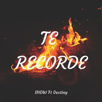 Te recorde by Destiny