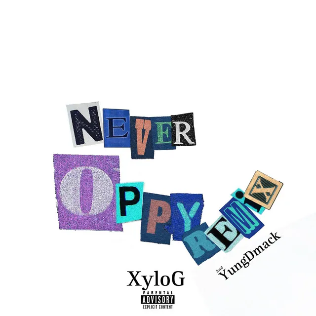 Never Oppy - Remix