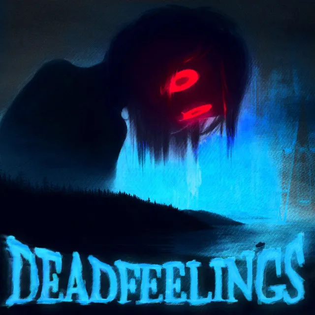 DEAD FEELINGS