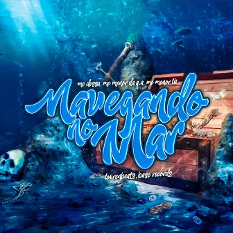 Navegando no Mar by MC Menor Da Q.A