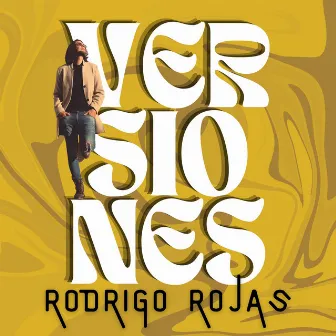 Versiones by Rodrigo Rojas