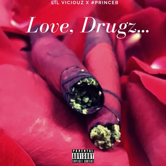 Love, Drugz...