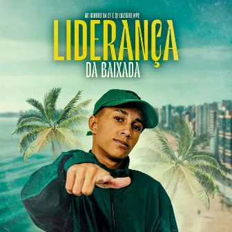 Liderança da Baixada by Mc Iguinho Ct