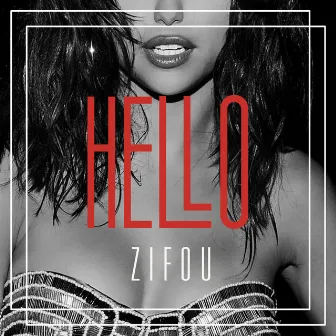 Hello by Zifou