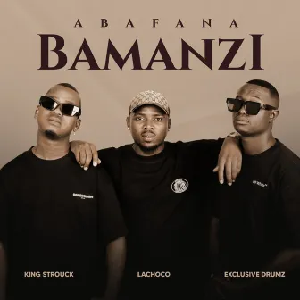 Abafana Bamanzi by LaChoco