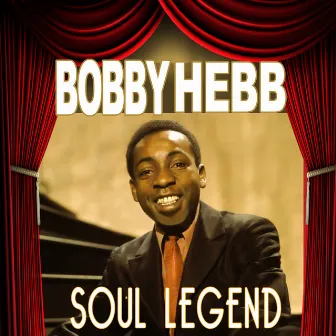 Soul Legend by Bobby Hebb