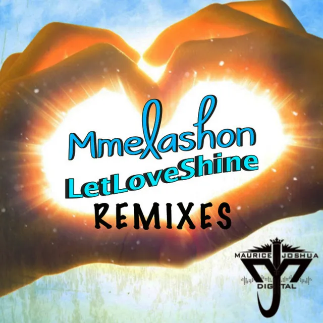 Letloveshine - Luis Machuca Remix