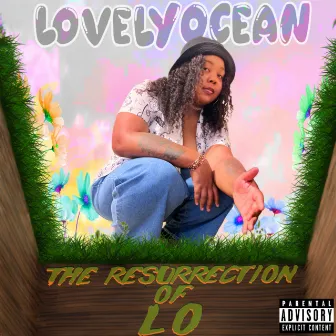 The Resurrection of LO by LovelyOcean