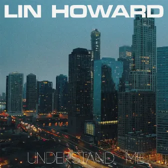 Understand Me by Lin Howard