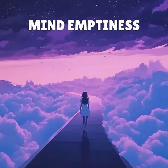 Mind Emptiness by Insomnia Relief Music