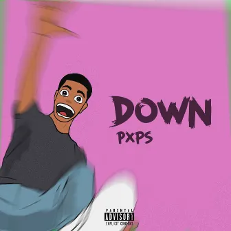 Down by Pxps