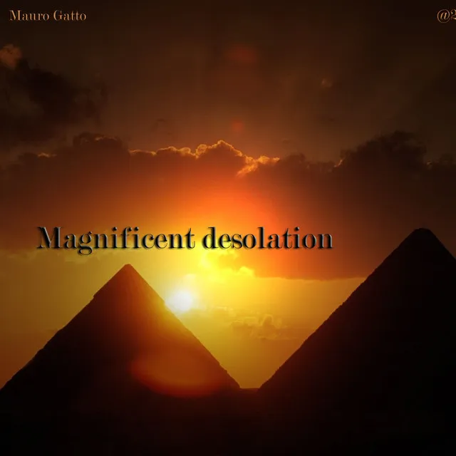 Magnificent Desolation