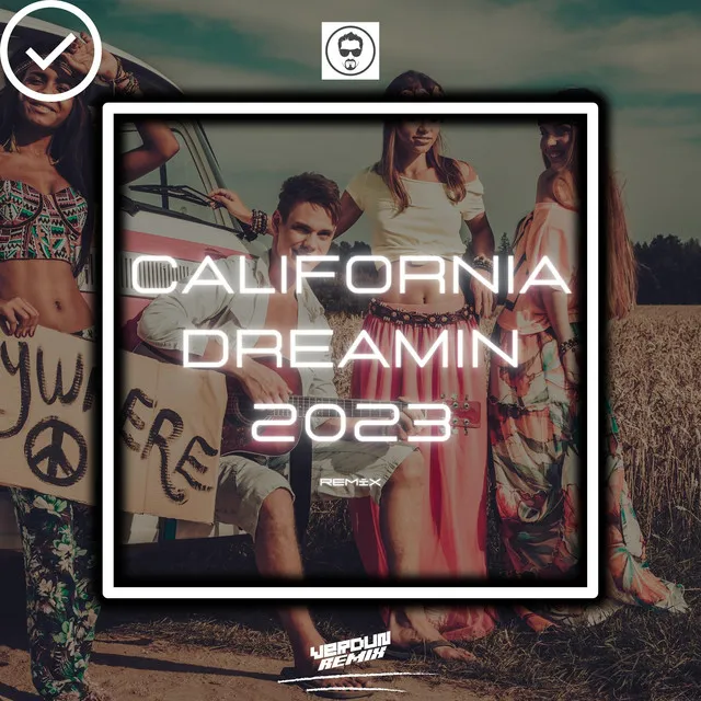 California Dreamin 2023 - Remix