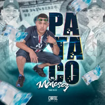 Pataco by MC Menesez