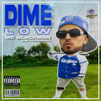 DIME LOW by Mc Blackman