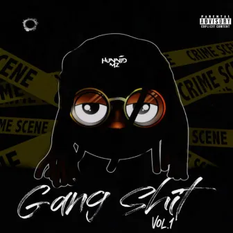 Gang Shit by Hunnid M'z