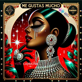 Me Gustas Mucho by Yeri Carmona