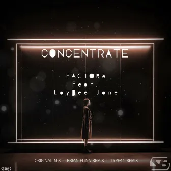 Concentrate (The remixes) by LayDee Jane