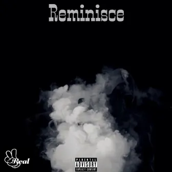 Reminisce with open verse by 2realallday