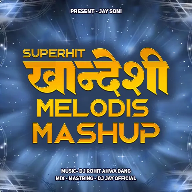 Khandeshi Melodis Mashup