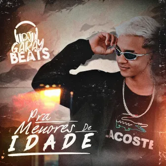 Pras Menores de Idade by Dj Garay Beats