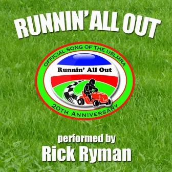 Runnin' All Out by Rick Ryman